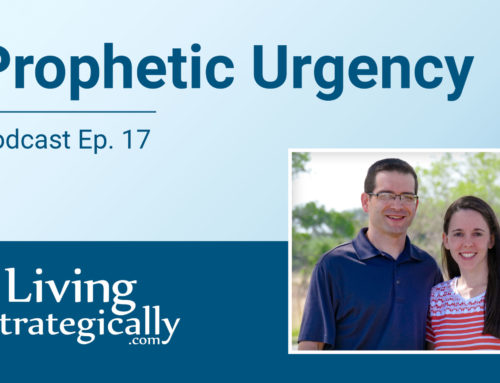 Podcast Ep. 17 | Prophetic Urgency