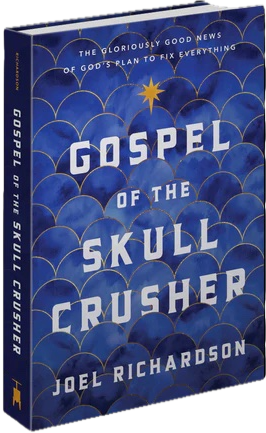 Gospel of the Skull Crusher